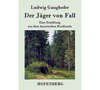 Der Jäger Von Fall