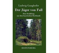 Der Jäger Von Fall