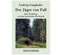 Der Jäger Von Fall