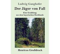 Der Jäger Von Fall (Großdruck)