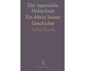 Der Japanische Holzschnitt: Ein Abriss Seiner Geschichte