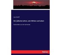 Der jdische Lehrer sein Wirken und LebenKulturbilder aus der Gemeinde - Lion Wolff - BoD Third Party Titles - Livre en Anglais Lion WolffLion Wolff (Auteur)