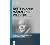 Der jüdische Mäzen und die Nazis: James Loeb und Murnau 1919-1933