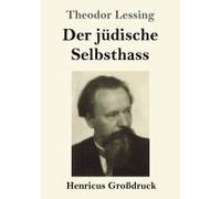 Der Jüdische Selbsthass (Großdruck)