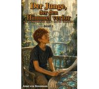 Der Junge, der den Himmel verlor: Die verborgene Welt unter Samoëns