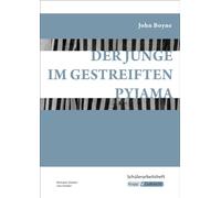Der Junge im gestreiften Pyjama - Schülerarbeitsheft: Interpretationshilfe, Lernhilfe, Aufgaben, Heft