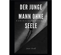 Der junge Mann ohne Seele Liebesroman fr Erwachsene - Lavern Howell - Amazon Digital Services LLC KDP - Livre en Anglais Lavern HowellLavern Howell (Auteur)