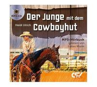 Der Junge mit Cowboyhut: (MP3-Hörbuch) - Ulrich, Heidi