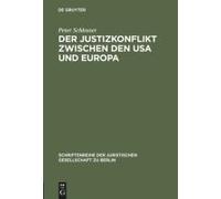 Der Justizkonflikt Zwischen Den USA Und Europa Peter Schlosser (Auteur)