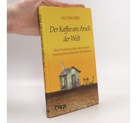 Der Kaffee Am Arsch Der Welt