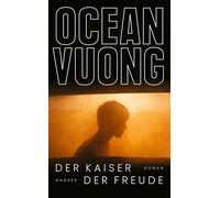 Anne-Kristin Mittag, Nikolaus Stingl et Ocean Vuong – Der Kaiser der Freude – Rom – Relié
