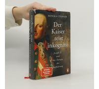 Der Kaiser Reist Inkognito