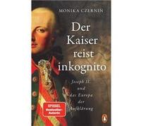 Der Kaiser reist inkognito | Monika Czernin Monika CzerninMonika Czernin (Auteur)