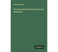 Der Kampf des Christentums mit dem Heidentum