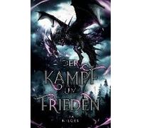 Der Kampf Um Frieden Auftakt Der Epischen High Fantasy Saga 'freiheitskämpfer' (Band 1/3)