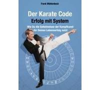 Der Karate Code - Erfolg Mit System