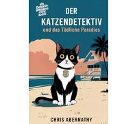 Der Katzendetektiv und das tödliche Paradies