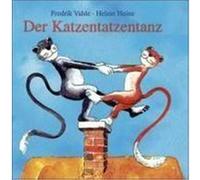 Der Katzentatzentanz Heine, Helme,Vahle, Fredrik (Auteur)