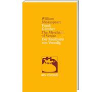 Der Kaufmann von Venedig / The Merchant of Venice - Zweisprachige Ausgabe mit Essay & Anmerkungen: Shakespeares Komödie über Recht, Liebe & Rache, übersetzt von Frank Günther