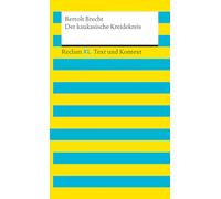 Der kaukasische Kreidekreis. Textausgabe mit Kommentar und Materialien: [Reclam XL - Text und Kontext] - Brecht, Bertolt - 16176