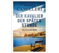 Der Kavalier der spa¨ten Stunde | Andrea Camilleri Andrea CamilleriAndrea Camilleri (Auteur)