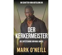 Der Kerkermeister: Ein kompromissloser Thriller über Korruption, Machtmissbrauch und einen Mann, der sich nicht kaufen lässt