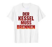 Der Kessel Muss Brennen Running Marathon Jogging T-Shirt