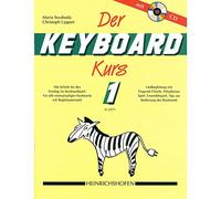 Der Keyboard-Kurs. Band 1: Die Schule für den Einstieg ins Keyboard-Spiel. Für alle einmanualigen Keyboards mit Begleitautomatik. Liedbegleitung mit ... Bedienung des Keyboards (Livre en allemand)