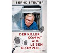 Der Killer kommt auf leisen Klompen | Bernd Stelter Bernd StelterBernd Stelter (Auteur)