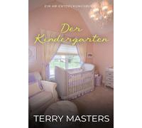 Der Kindergarten: Eine ABDL-Regressions-Domina-Windelgeschichte