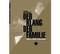 Der Klang Der Familie - Berlin, La Techno Et La Chute Du Mur