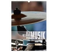 Der Klang von Musik (Wandkalender 2026 DIN A3 hoch), CALVENDO Monatskalender: Musikkalender mit stilvollen Bildern von Musikinstrumenten und Studioequipment
