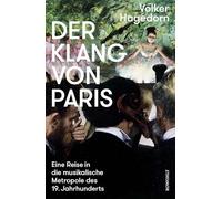 Le son de Paris – Un voyage dans la métropole musicale du XIXe siècle