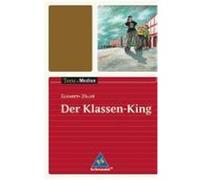 Der Klassen-King. Textausgabe mit Materialteil Zöller, Elisabeth (Auteur)