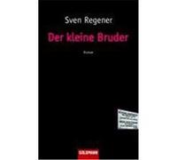 Der kleine Bruder Regener, Sven (Auteur)