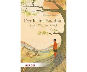 Der kleine Buddha auf dem Weg zum Glück