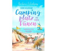Der kleine Campingplatz in den Dünen: Meerzeit für die Liebe - Barbara Erlenkamp - beHEARTBEAT - ebook (ePub) - Livre