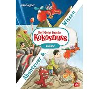 Der kleine Drache Kokosnuss - Abenteuer & Wissen - Vulkane: Doppelband bestehend aus Abenteuer- und Sachbuch-Band ab 6 Jahren