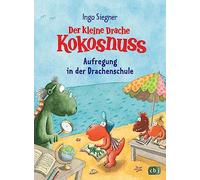 Der kleine Drache Kokosnuss - Aufregung in der Drachenschule: Großes Lesevergnügen zur Einschulung