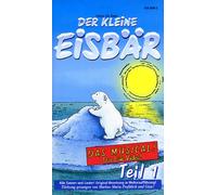 Der kleine Eisbär - Das Musical Teil 1 [VHS]