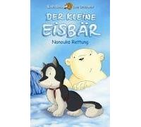 Der kleine Eisbär - Nanouks Rettung [VHS]