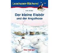 Der Kleine Eisbär Und Der Angsthase. Schulausgabe