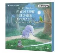 Der Kleine Elefant, Der So Gerne Einschlafen Möchte