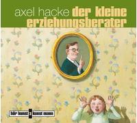 Der kleine Erziehungsberater. Audio-CD von Axel Hacke (2010) Audio CD