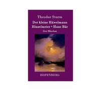 Der Kleine Häwelmann / Hinzelmeier / Hans Bär