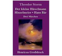 Der Kleine Häwelmann / Hinzelmeier / Hans Bär (Großdruck)