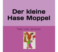 Der kleine Hase Moppel