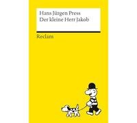 Der kleine Herr Jakob: Die besten Bildergeschichten über den kleinen Herrn mit Hut - zum Lachen, Nachdenken und Erzählen