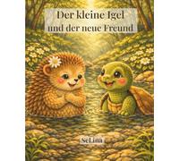 Der kleine Igel und der neue Freund