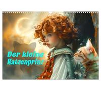 Der kleine Katzenprinz (Wandkalender 2026 DIN A3 quer), CALVENDO Monatskalender: Begleiten Sie den mutigen Katzenprinzen Leon, der sich tapfer ... für Monat und lässt die Herzen Ihrer Kinder